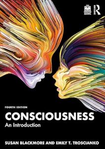 Front cover of the book, two heads facing each other, with multi-coloured stripes and lines resembling hair. With a black background. And underneath the text: Consciousness: An Introduction. Fourth Edition